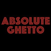ABSOLUTE GHETTO T-SHIRT