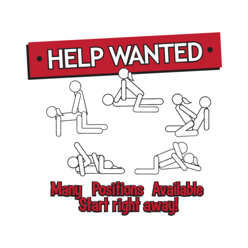 Help Wanted Many Positions Available Funny T Shirt