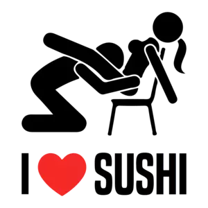 I love (heart) sushi - offensive sexual t-shirt