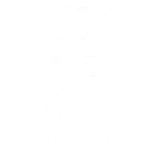 Fuck Me Hard - Sexual Offensive T-Shirt