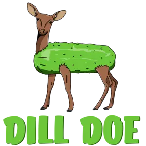 Dill Doe - Funny Sexual Offensive Pun T-Shirt