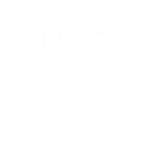 I just came here to get my dick sucked - funny offensive sexual t-shirt