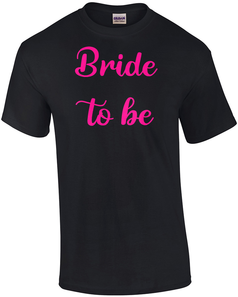 Bride to be – bachelorette t-shirt