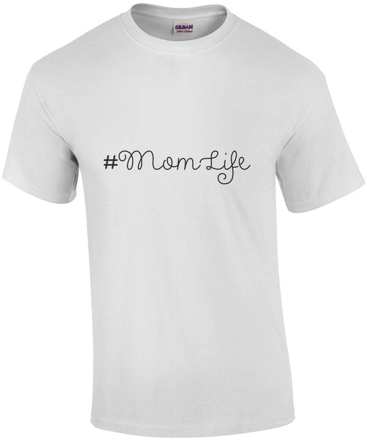 # momlife - Mom T-Shirt - Mother's Day T-Shirt