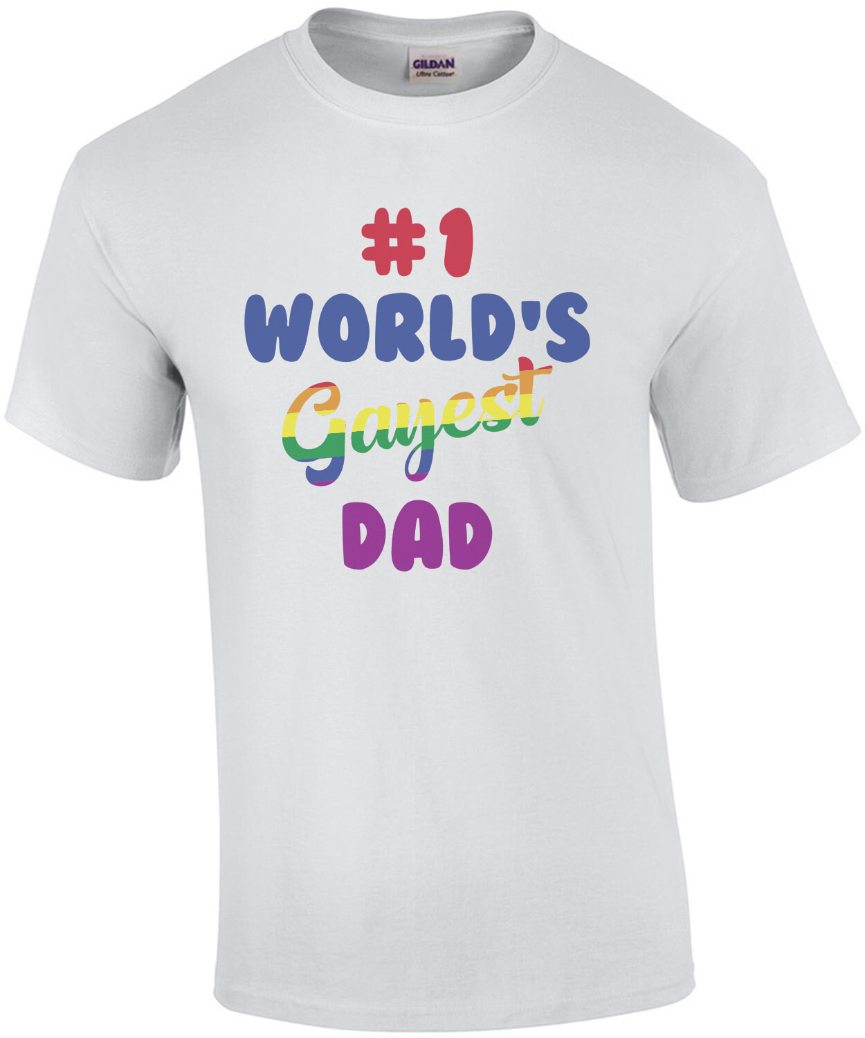 #1 World's gayest dad - Gay Pride T-Shirt / LGBTQ T-Shirt