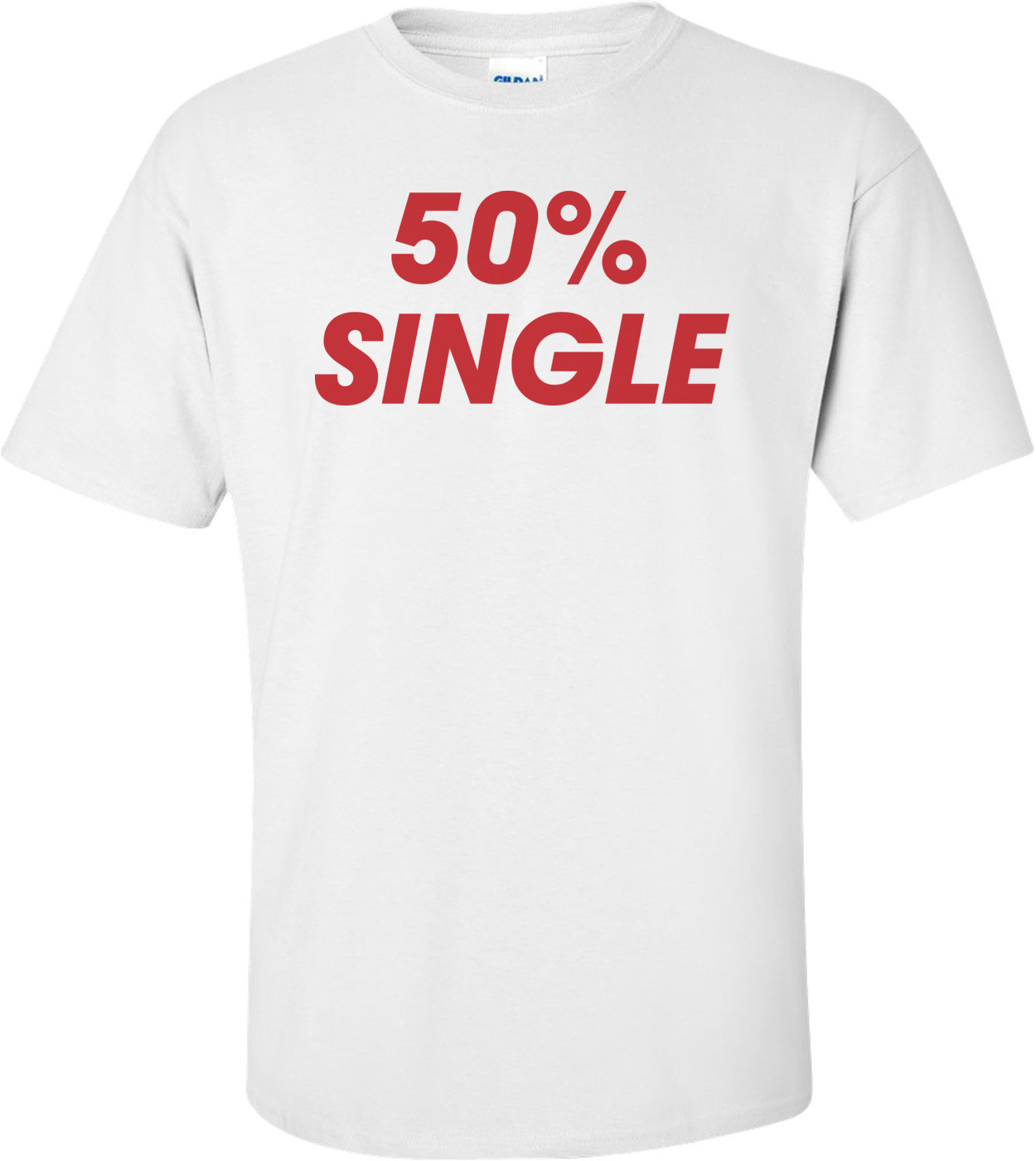50% Single T-shirt