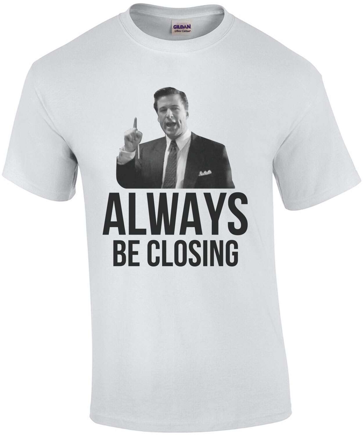 Always be closing - Glengarry Glen Ross - 90's T-Shirt