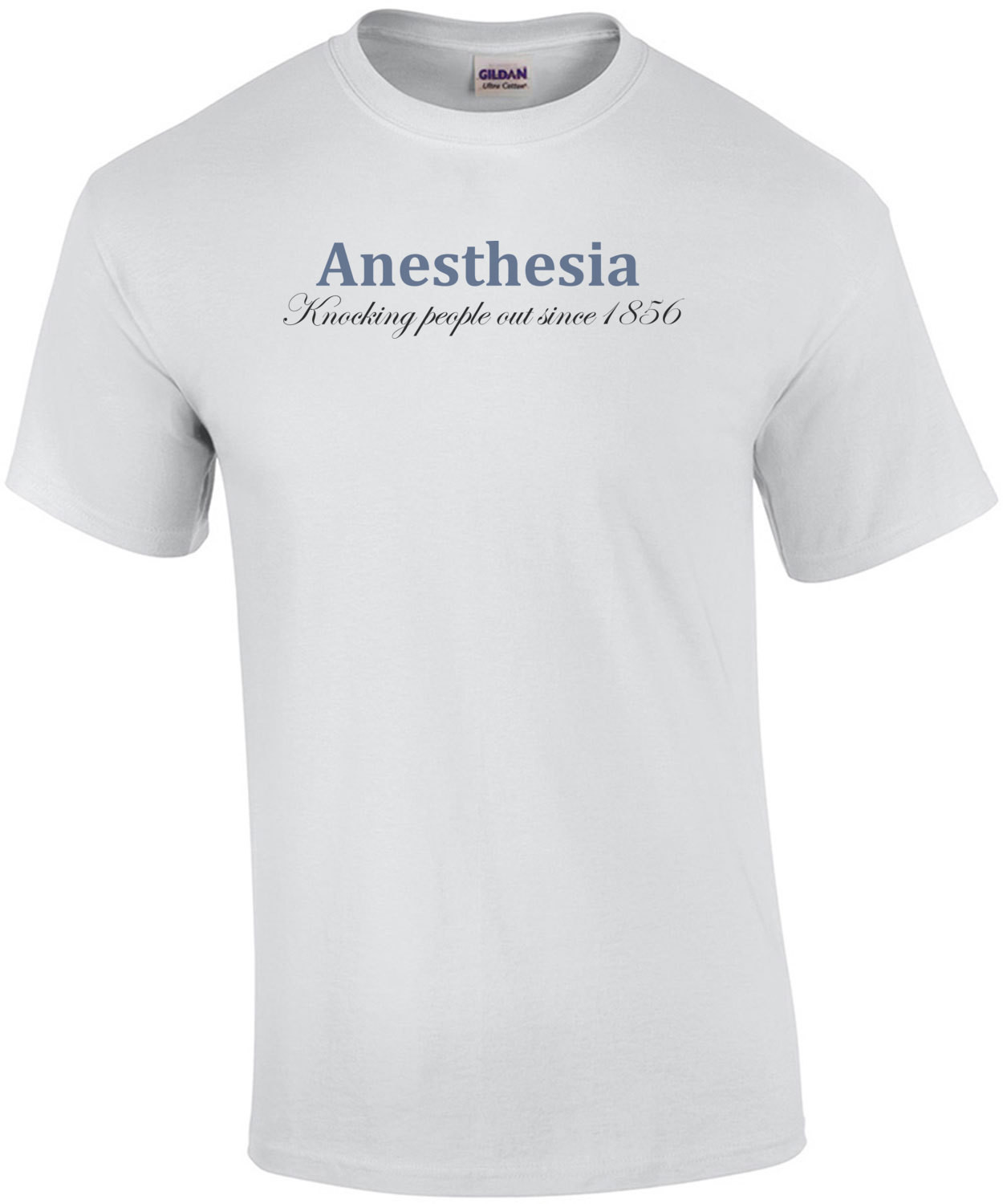 Anesthesia - Knocking people out since 1856 - funny anesthesiologist t-shirt