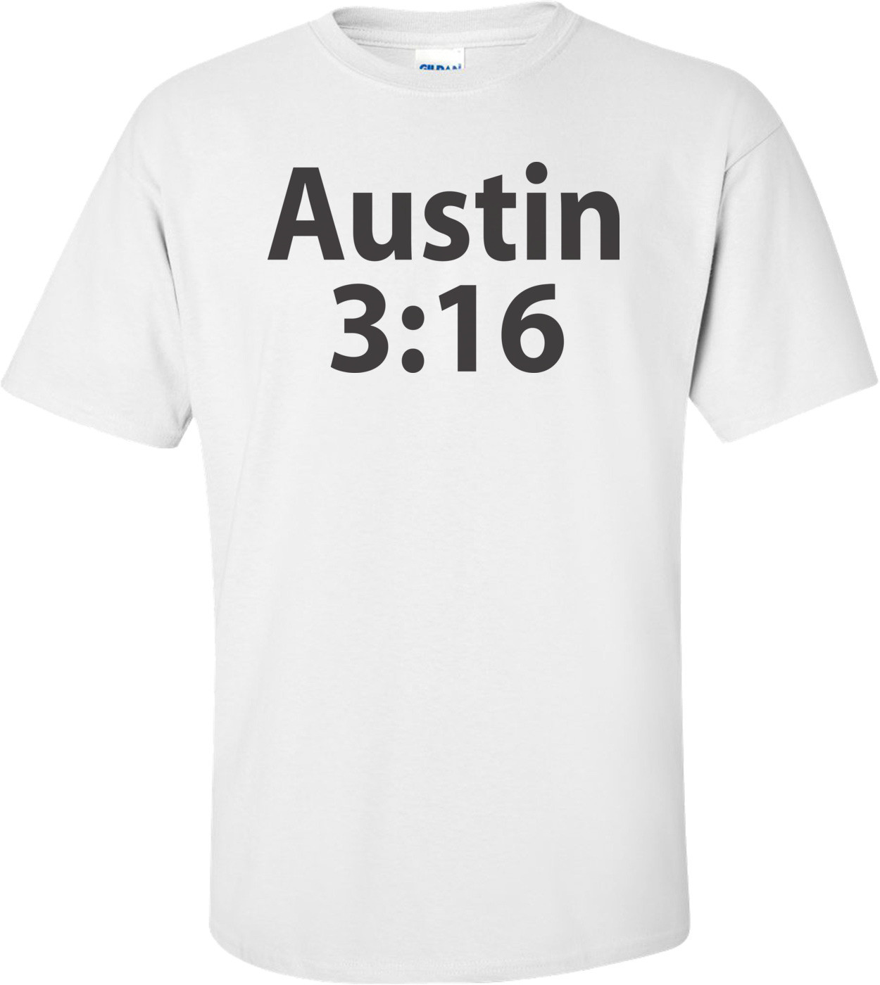 Austin 3:16 T-shirt