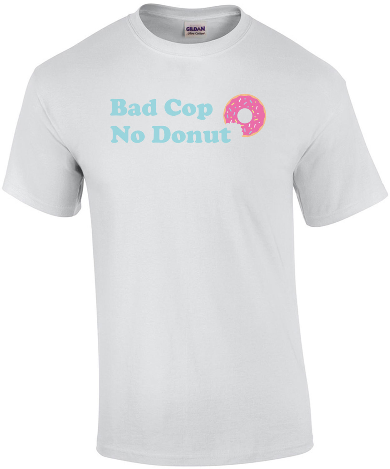 Bad Cop, No Donut Shirt