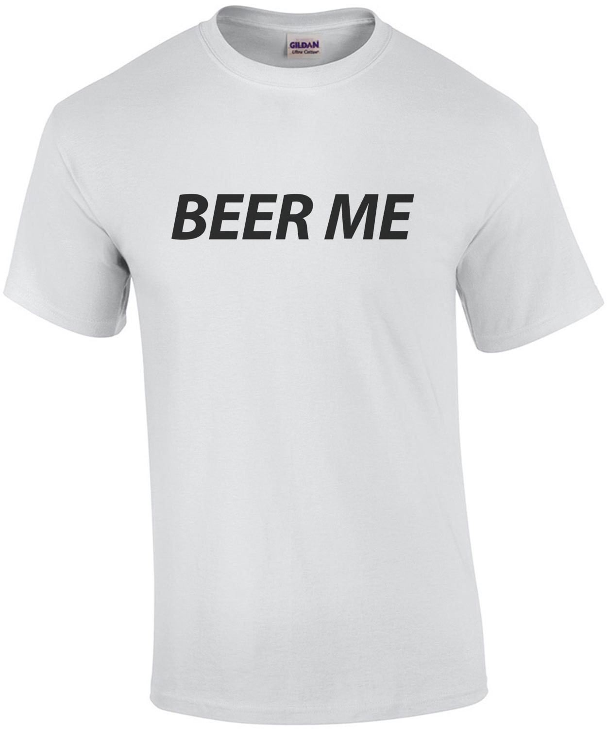 BEER ME - Funny Beer T-Shirt