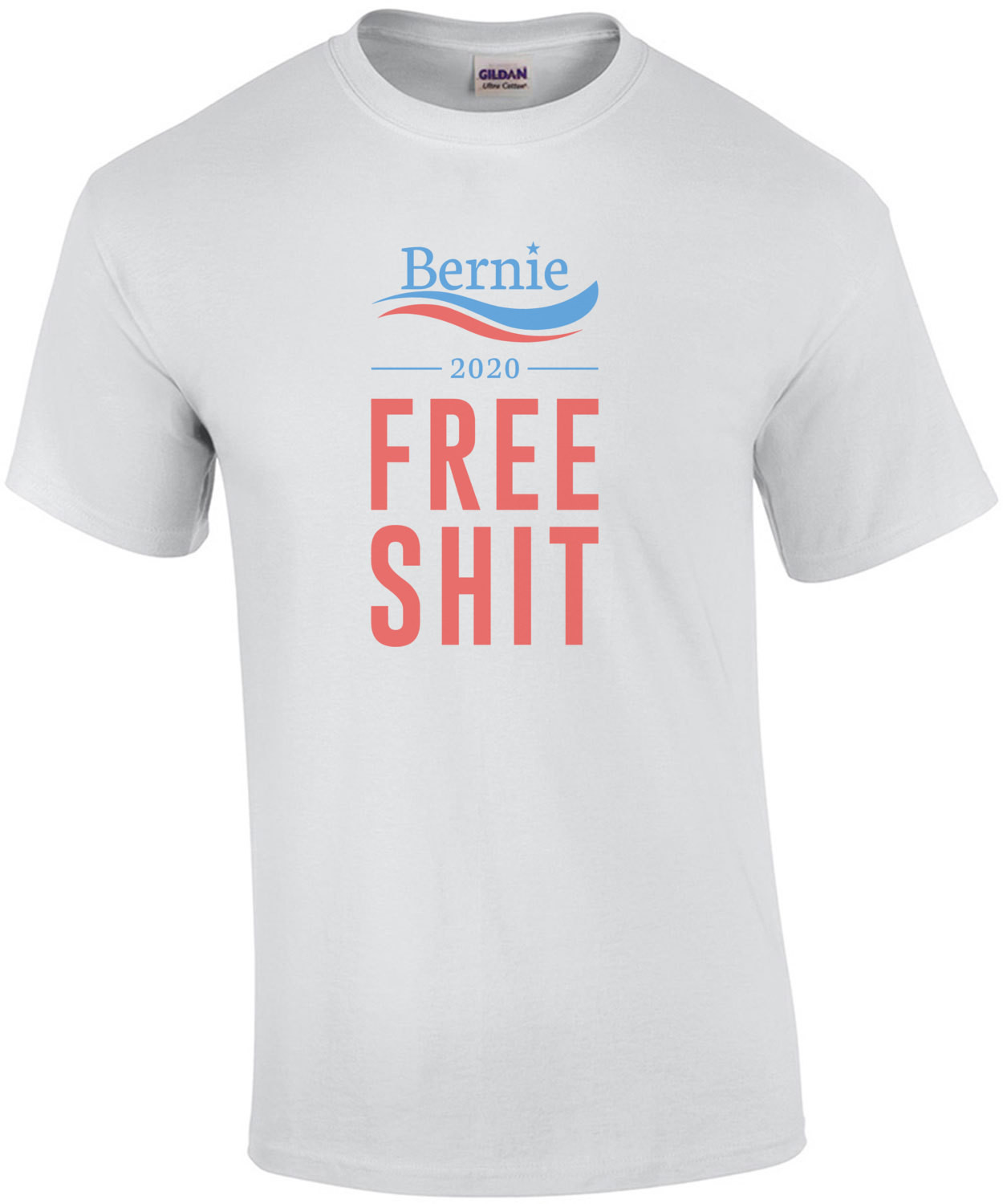Bernie Sanders 2020 Free Shit - Bernie Sanders T-Shirt