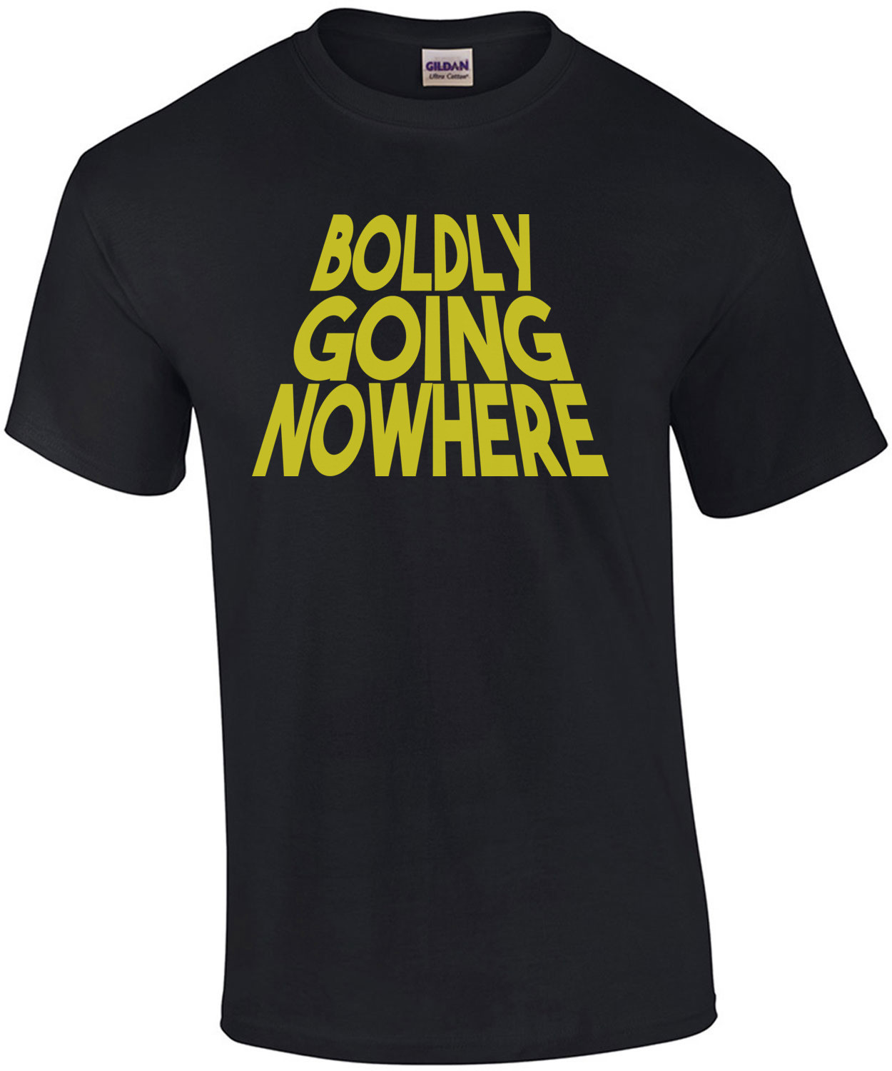 Boldly Going Nowhere Shirt