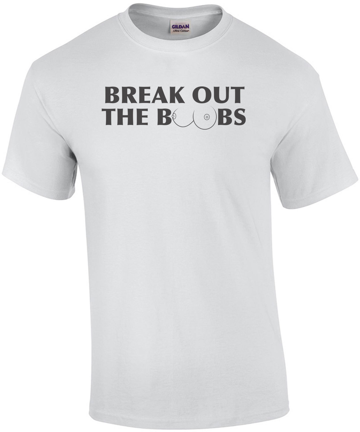 Break Out The Boobs Baby Shirt
