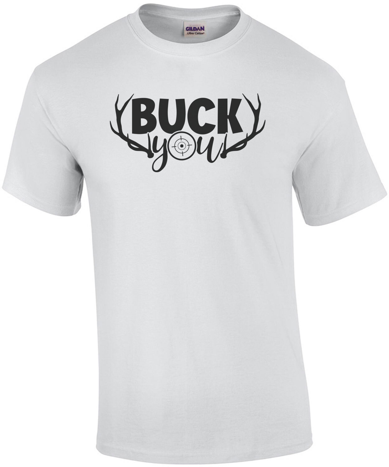 Buck You - Hunting Shirt