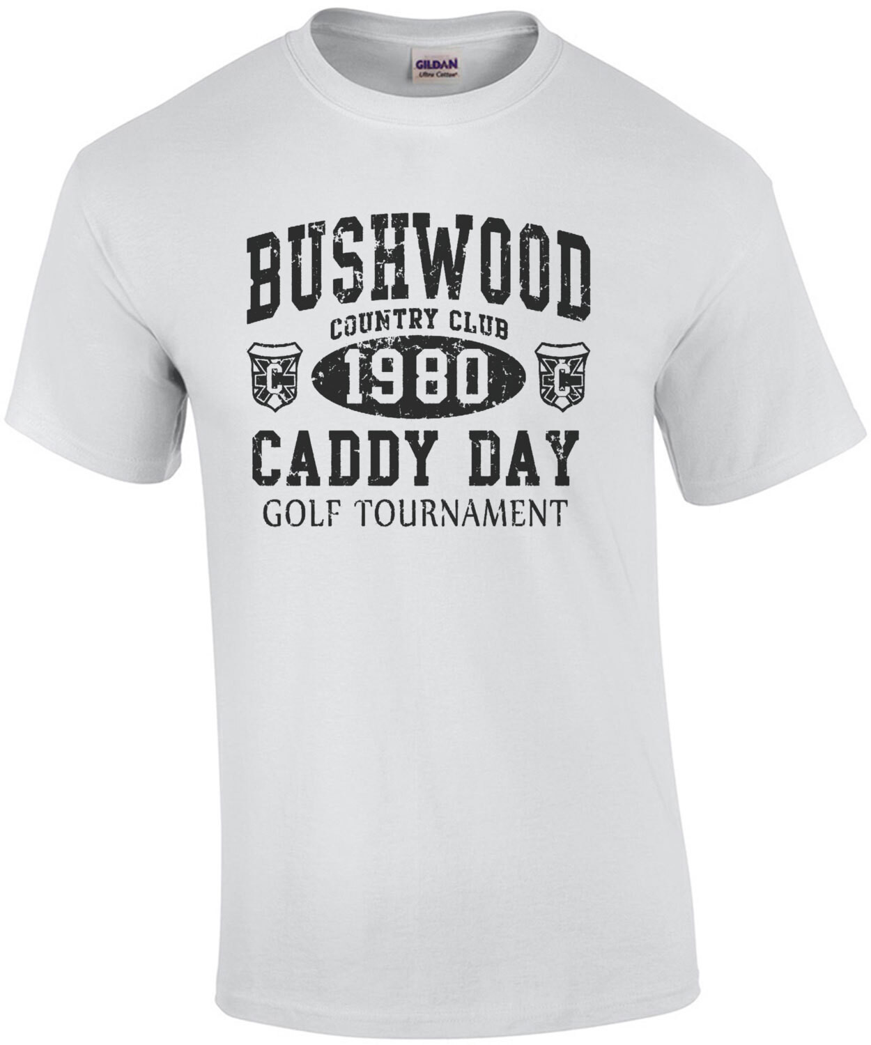 Bushwood Country Club Caddy Tournament - Caddyshack Shirt
