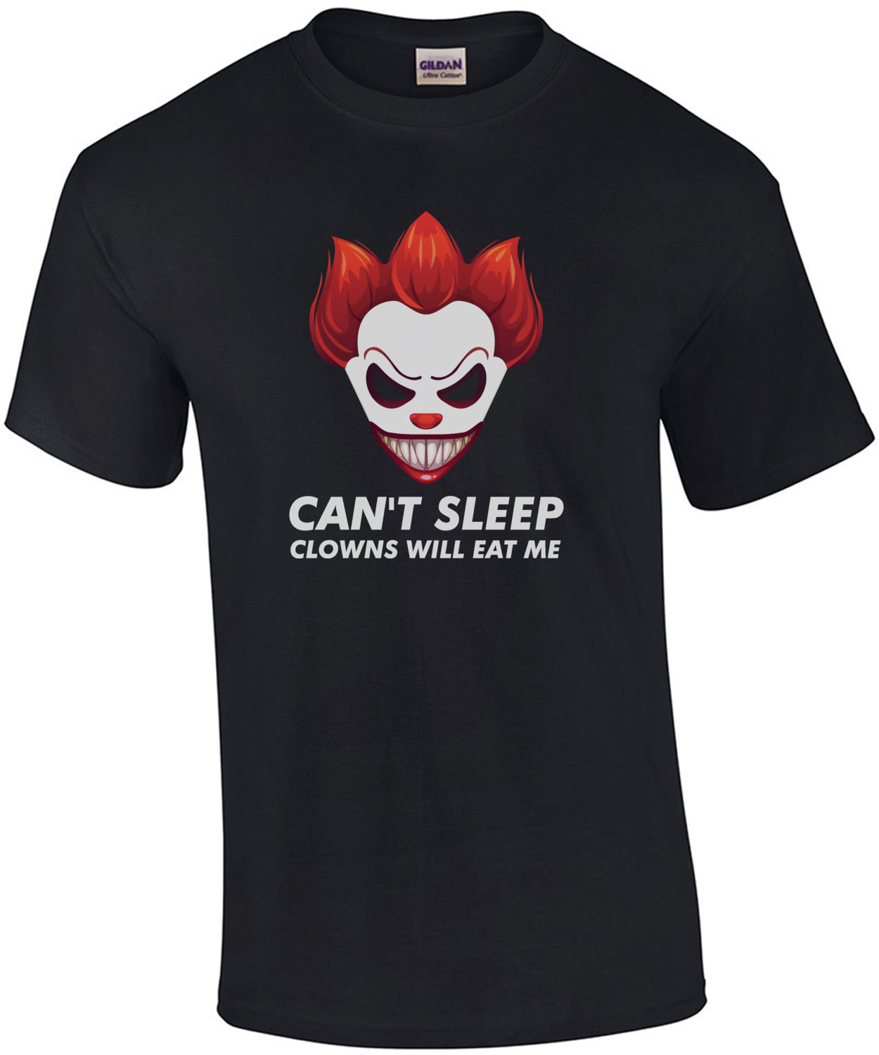 Can't sleep - clowns will eat me - clown t-shirt