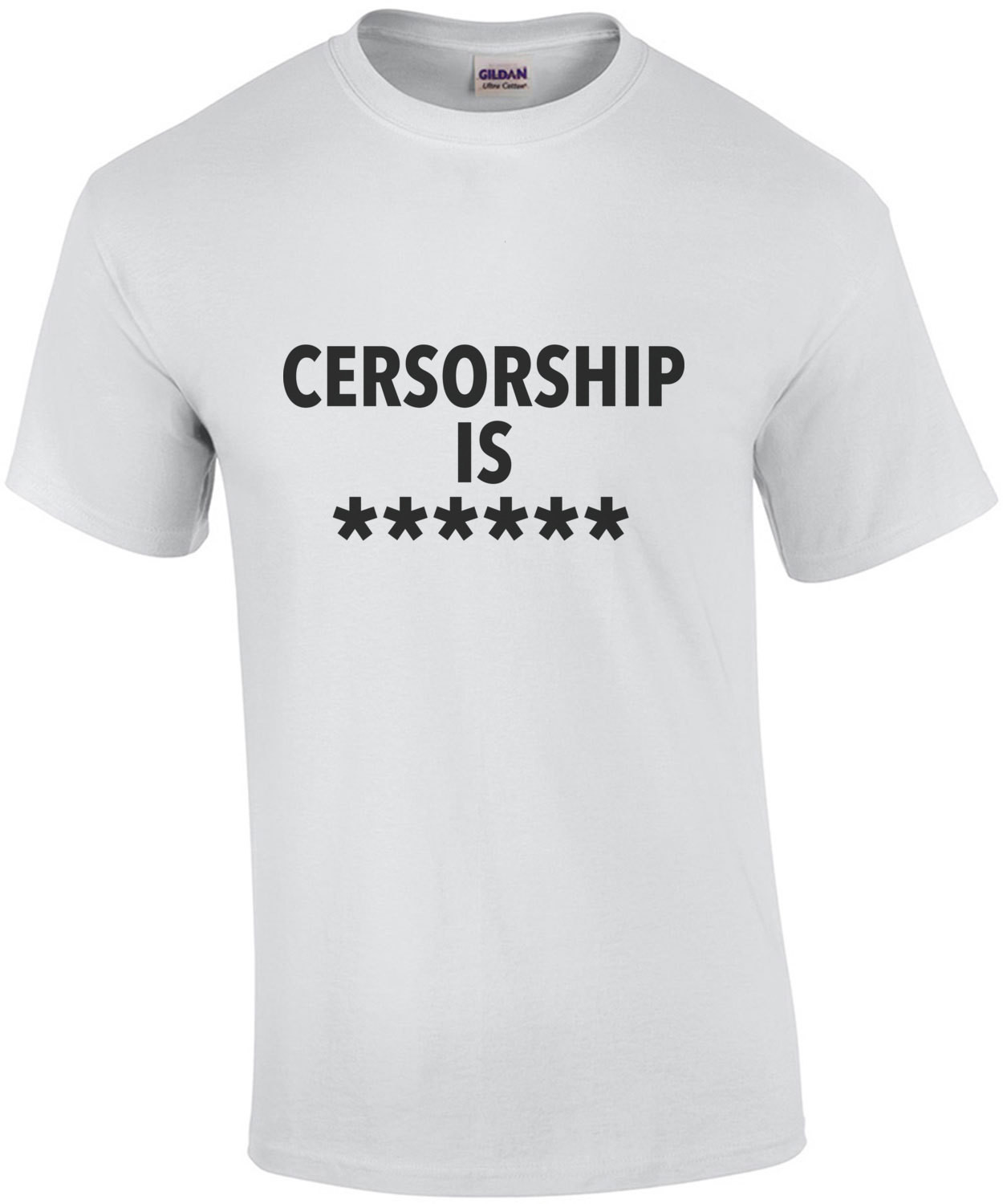 Censorship is ****** - funny t-shirt