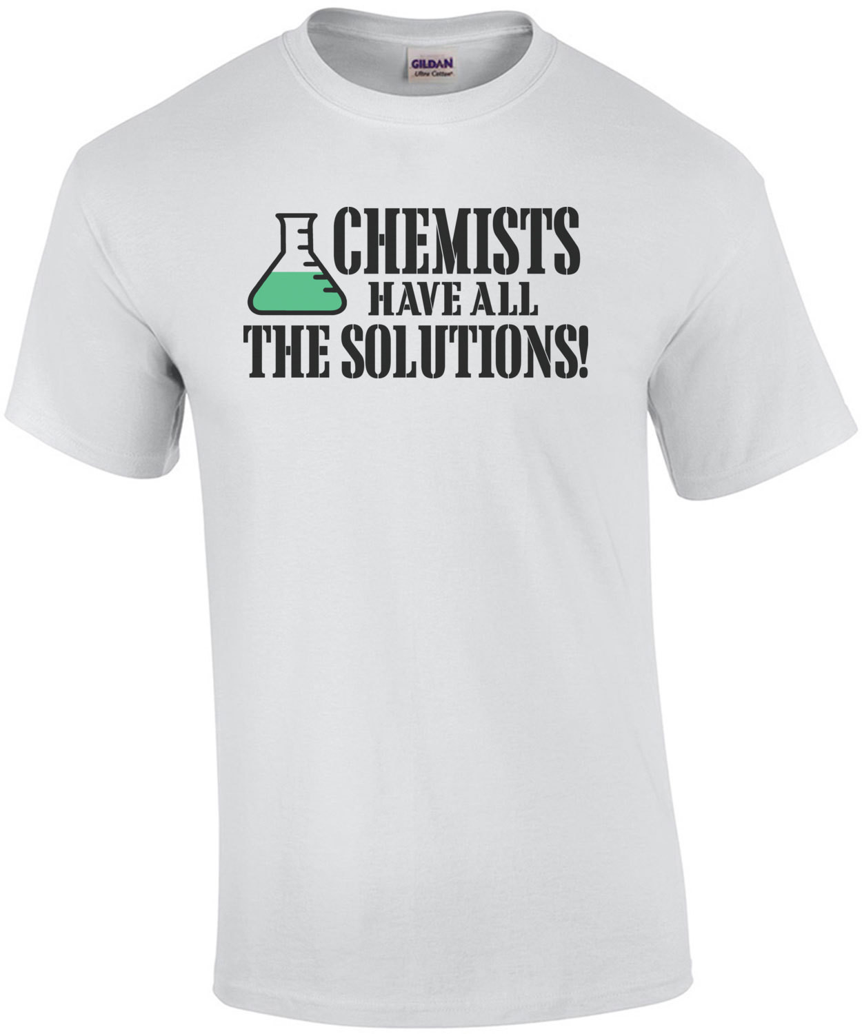 Chemists Have All The Solutions T-Shirt