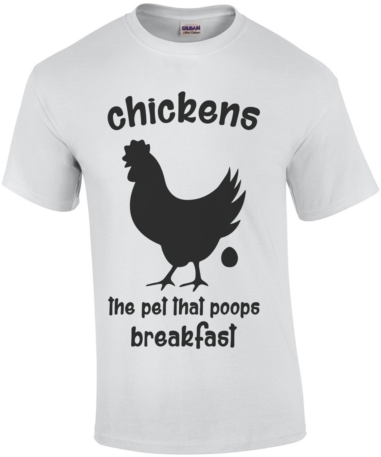 Chickens the pet that poops breakfast - funny t-shirt