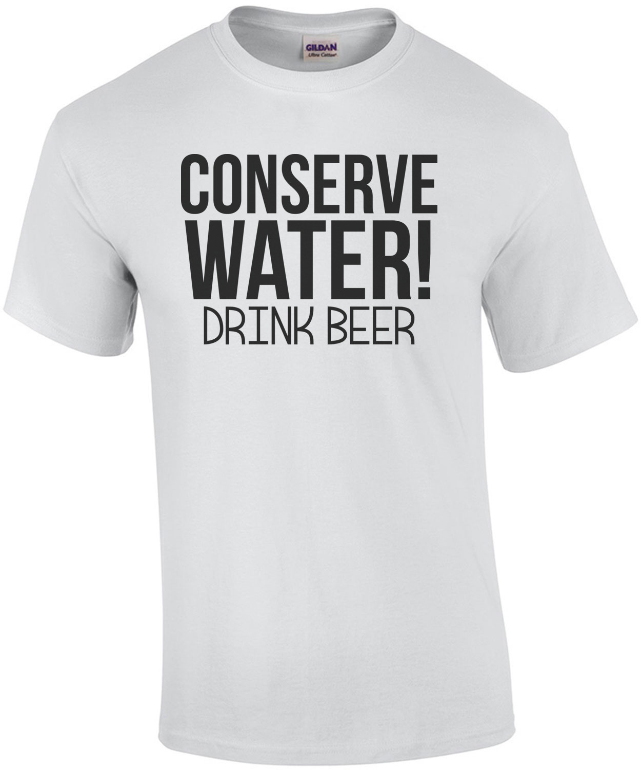 Conserve Water! Drink Beer Shirt