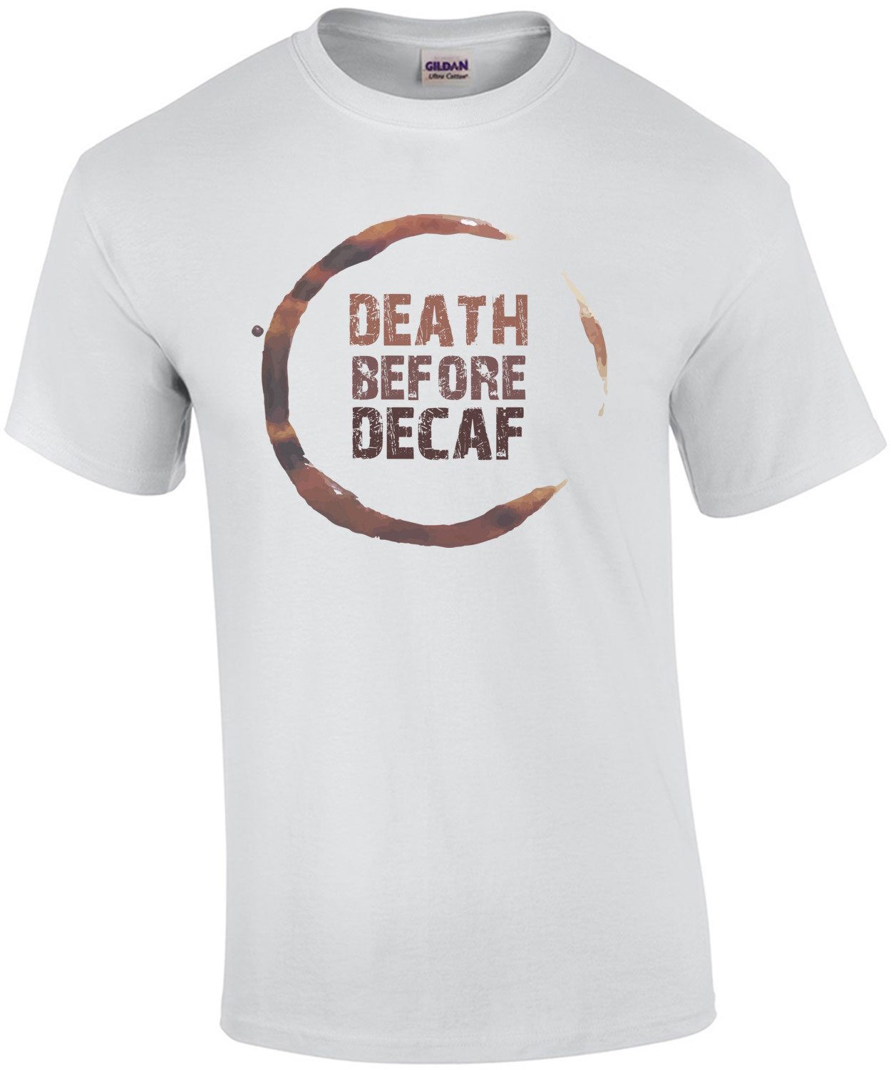 Death Before Decaf - Coffee T-Shirt