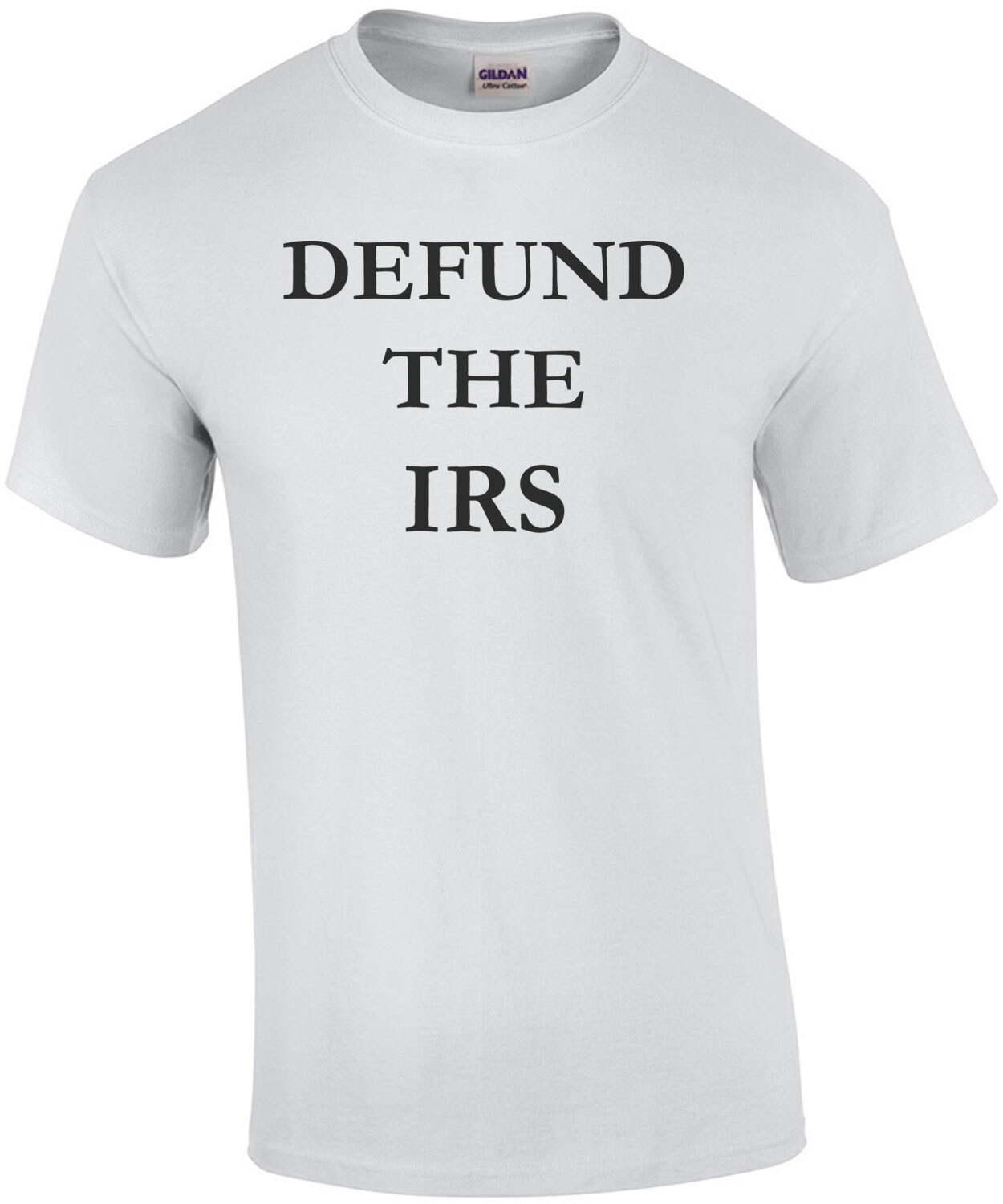 Defund the IRS - Political Shirt