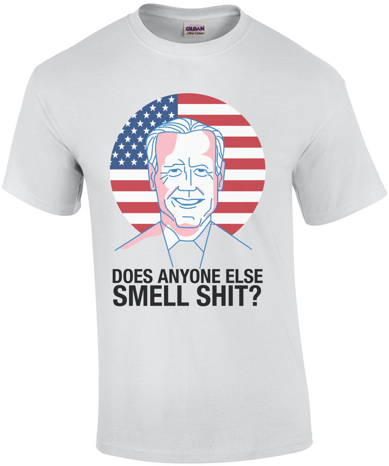 Does Anyone Else Smell Shit? Funny Joe Biden shirt