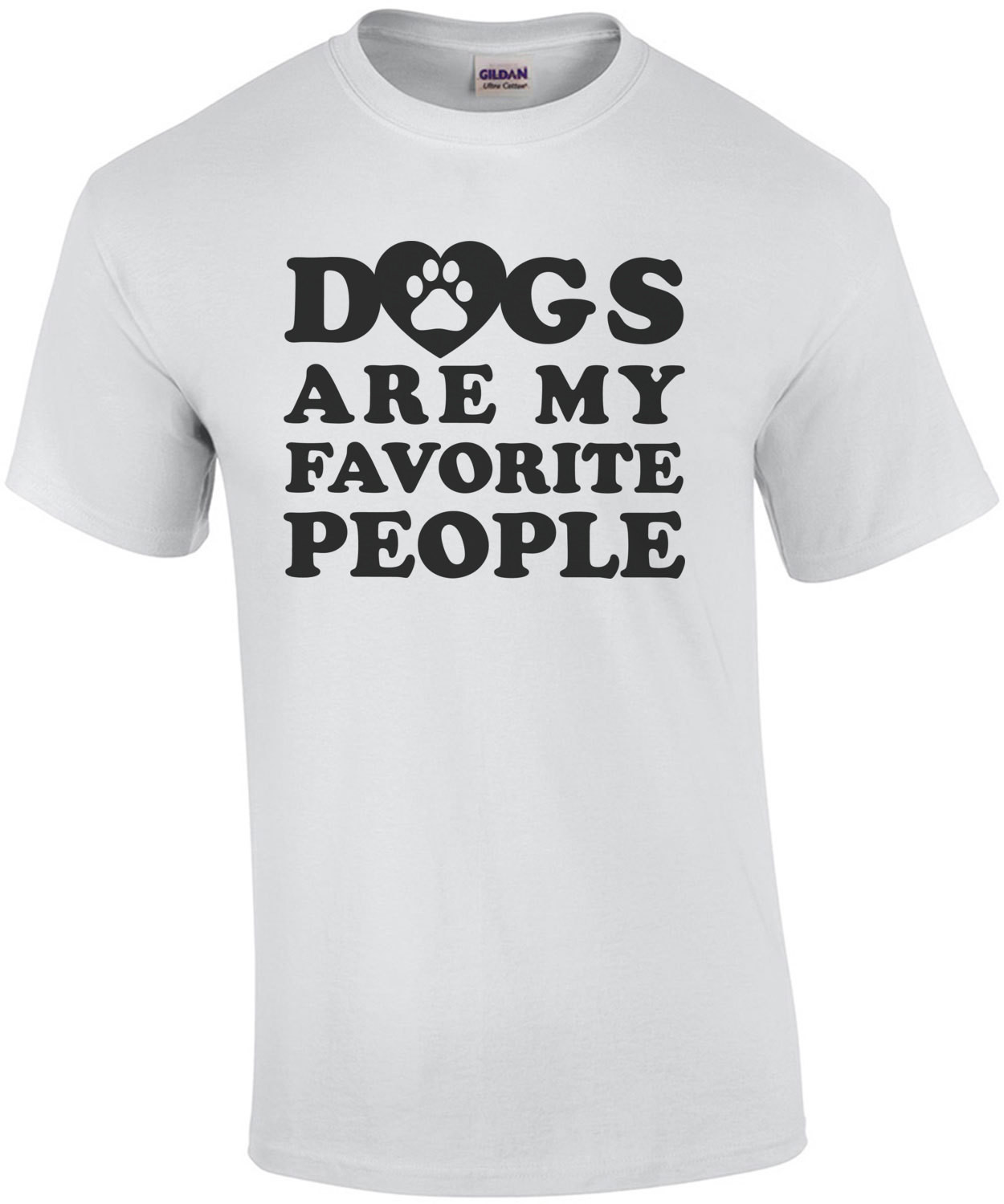 Dogs are my favorite people - funny dog lover t-shirt