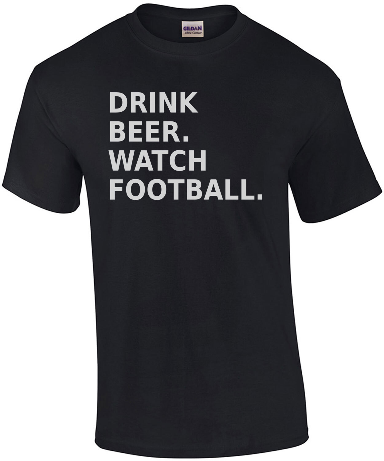 Drink Beer. Watch Football. Funny Football T-Shirt
