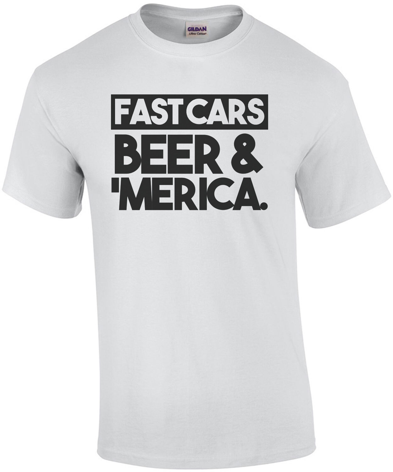 Fast Cars, Beer, & 'Merica. Patriotic T-Shirt