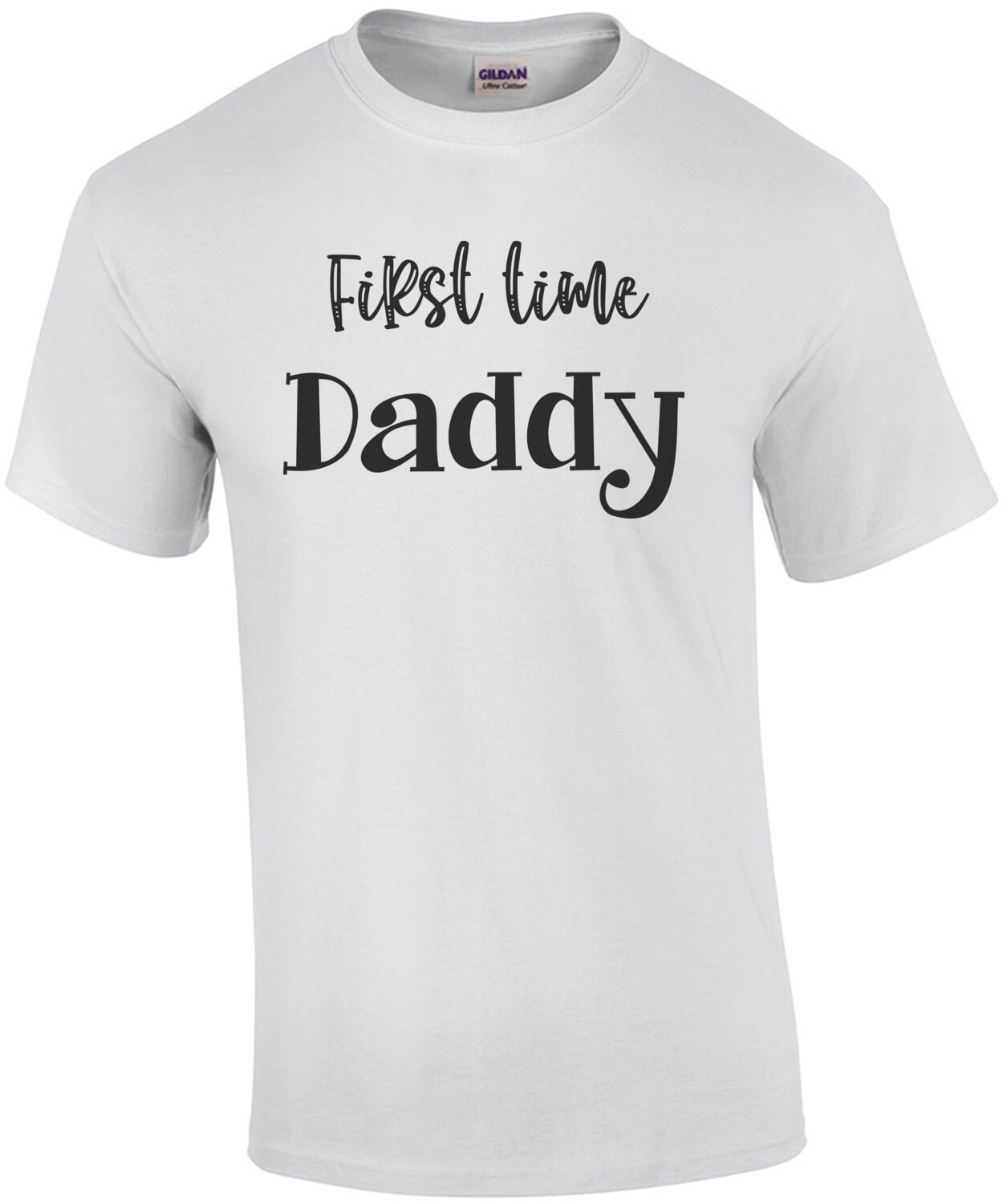 First time Daddy T-Shirt