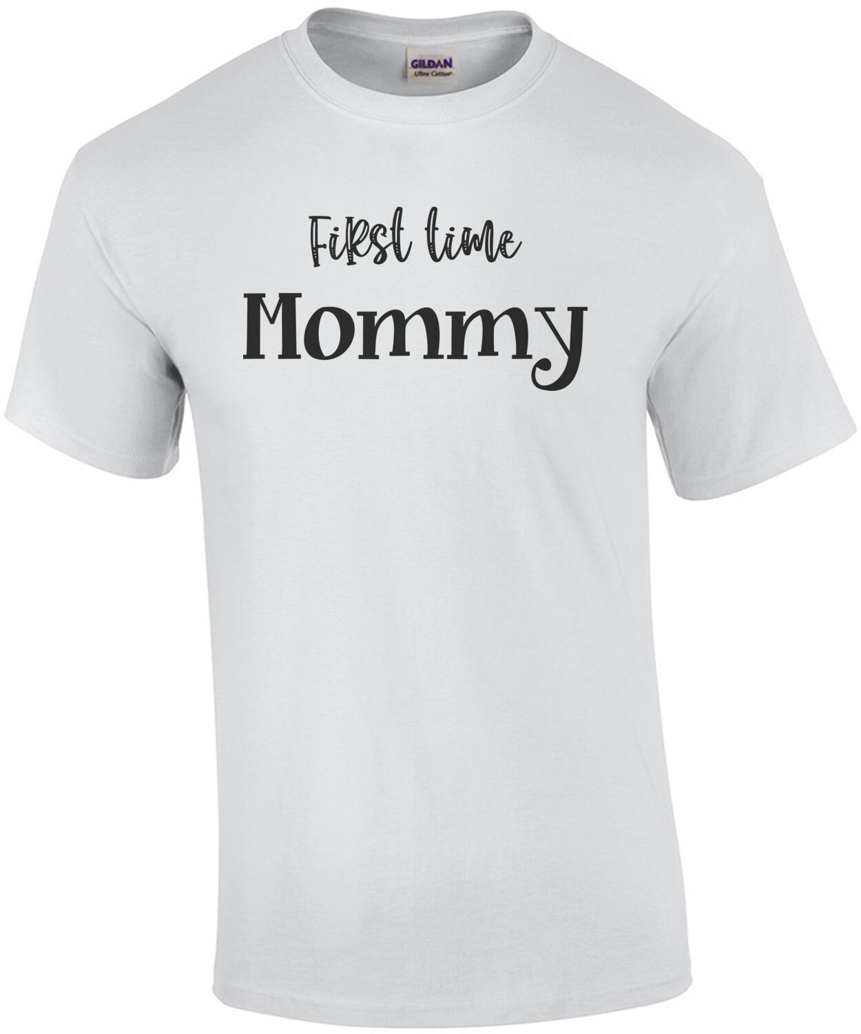 First Time Mommy T-Shirt