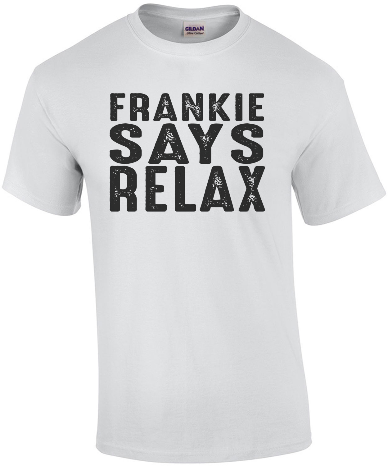 Frankie says relax - Frankie Goes to Hollywood T-Shirt