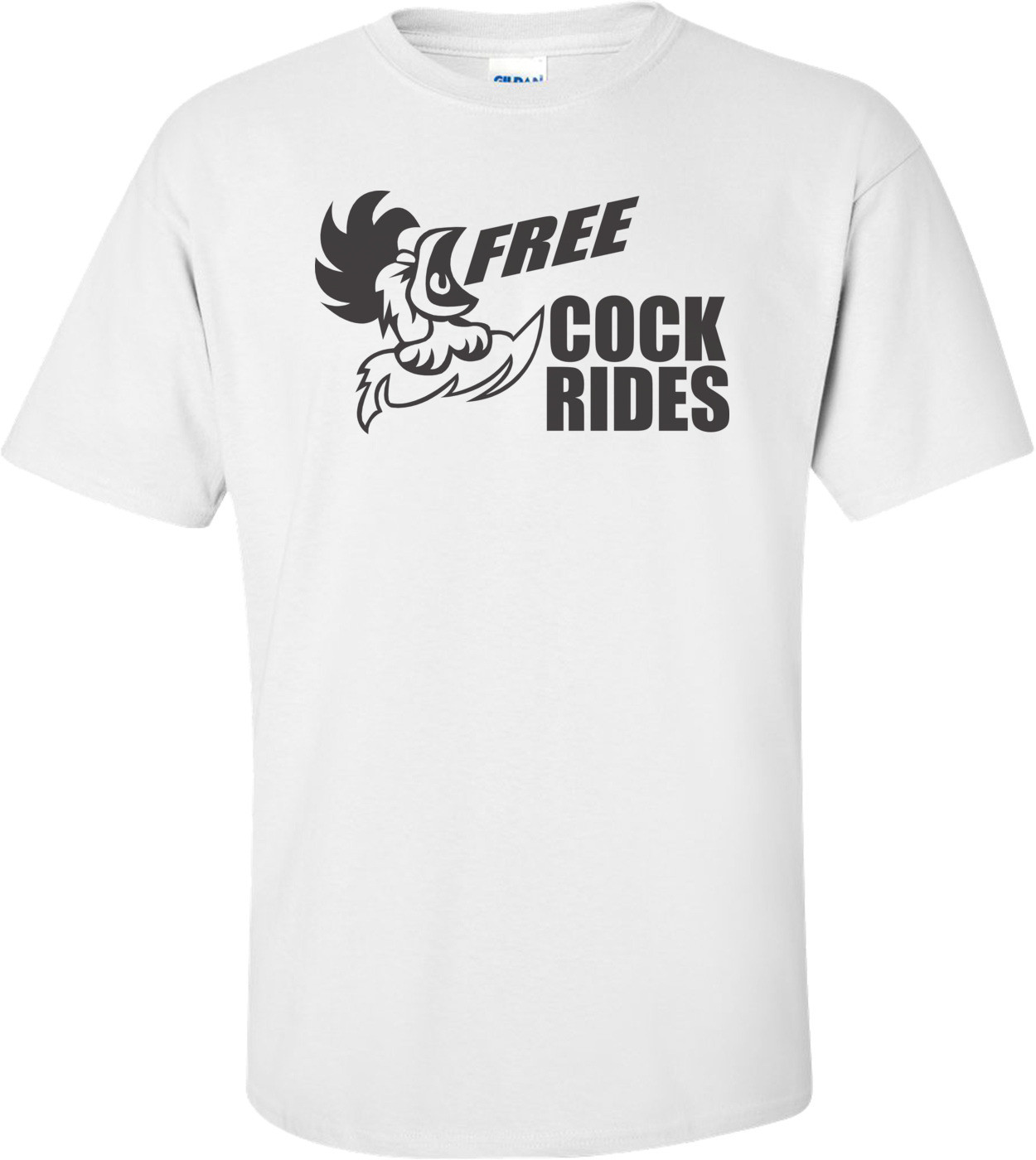 Free Cock Rides T-shirt