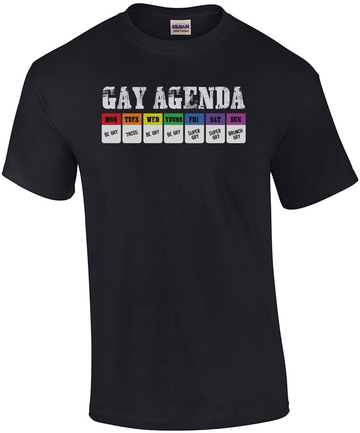 Gay Agenda - Monday be gay - Funny Gay Pride T-Shirt