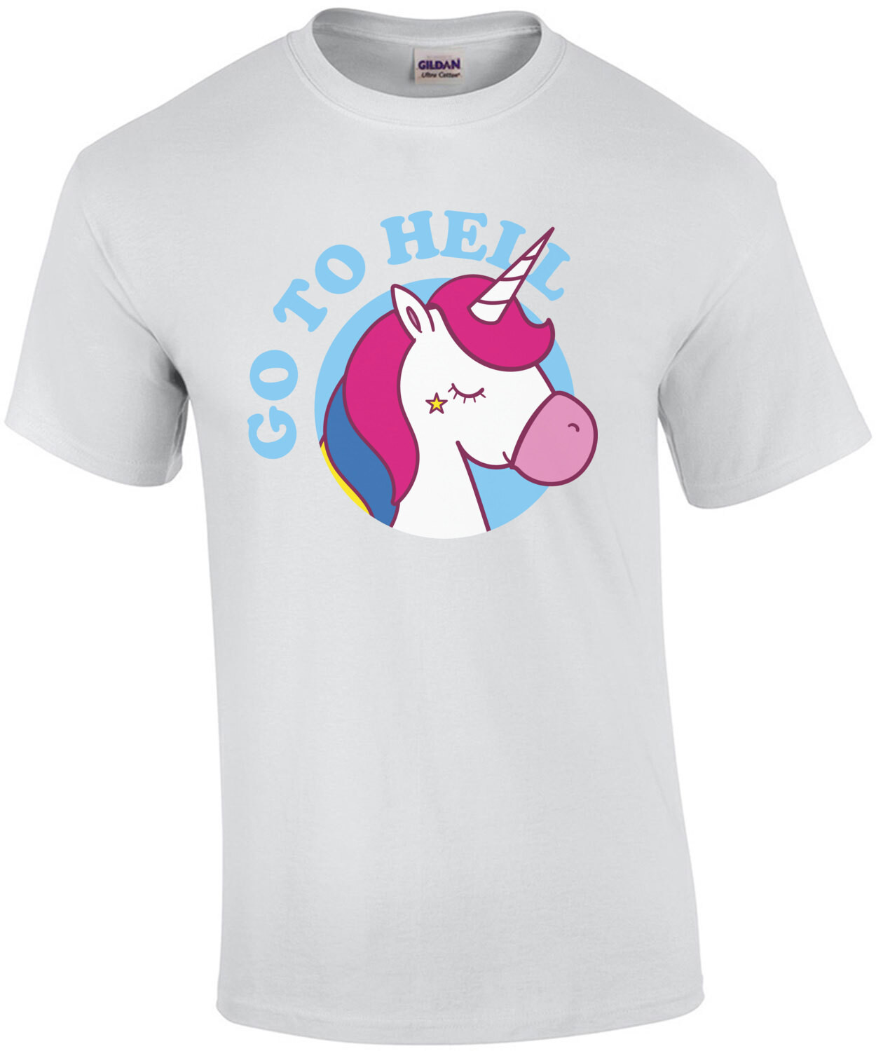 Go to Hell - Unicorn - Sarcastic T-Shirt