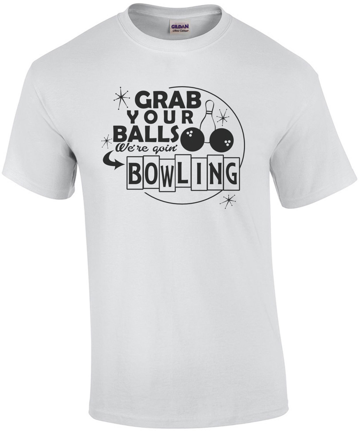 Grab Your Balls We're Going Bowling Updated T-Shirt