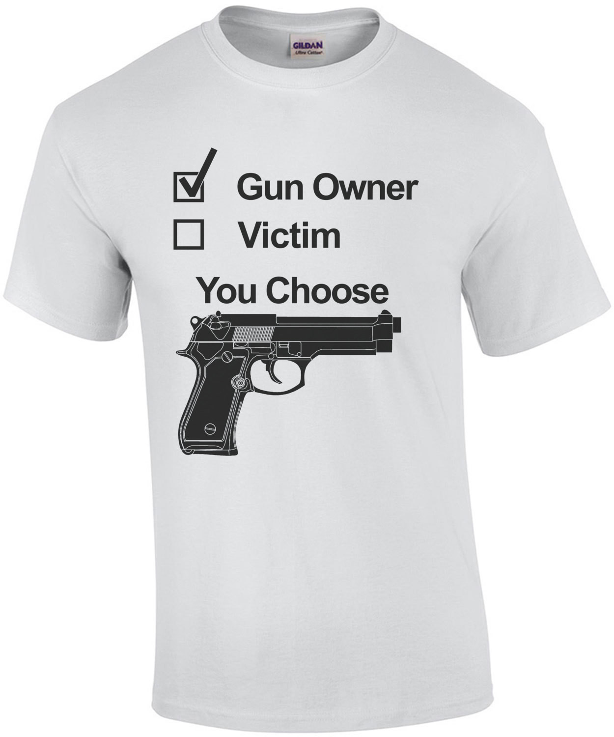 Gun Owner Victim You Choose Pro Guns T-Shirt