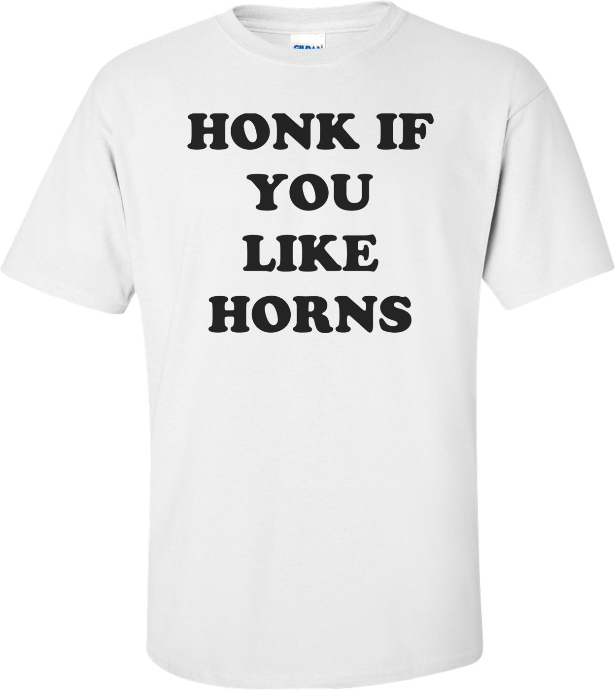 HONK IF YOU LIKE HORNS Shirt