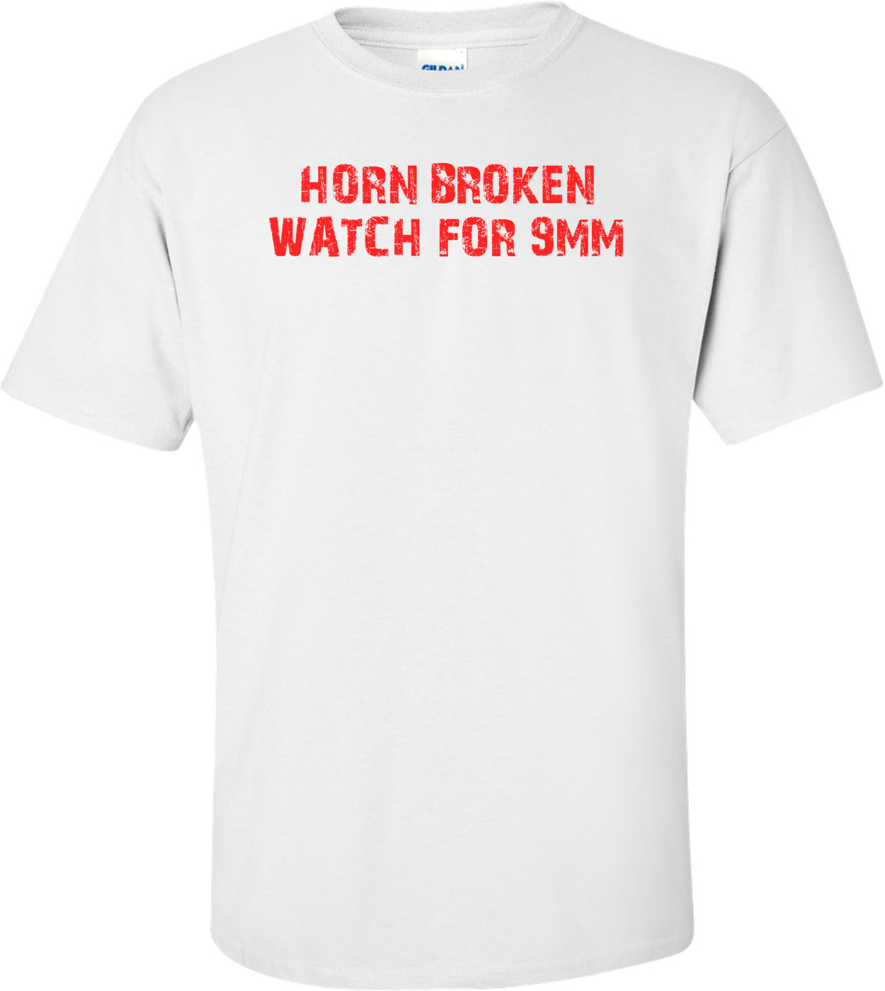 HORN BROKEN WATCH FOR 9MM Shirt