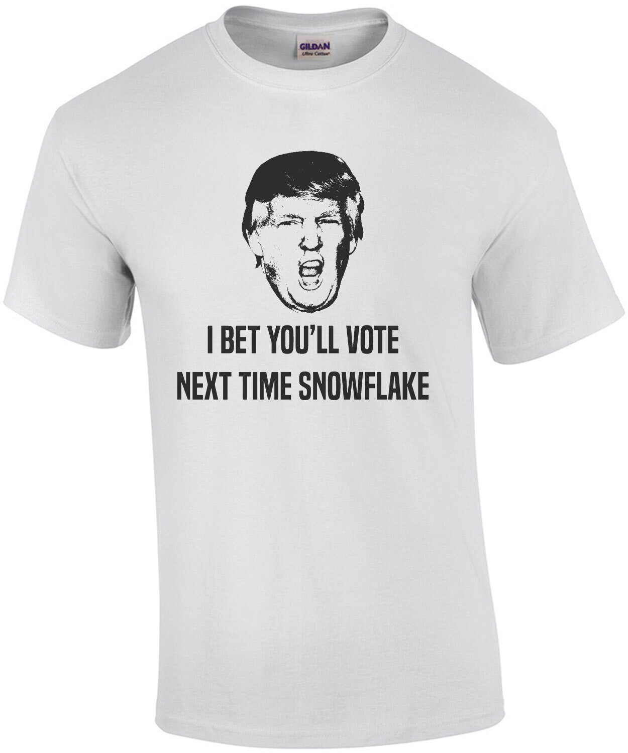 I bet you vote next time snowflake - funny trump election2020 t-shirt