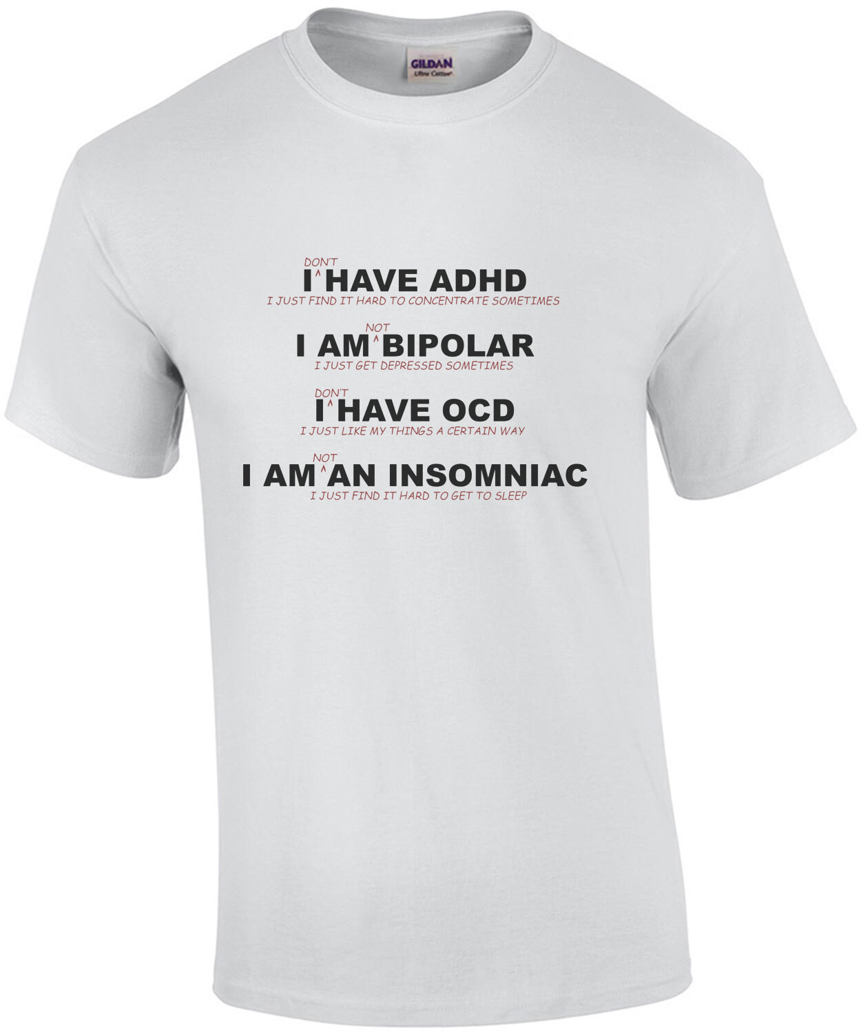 I don't have ADHD - I just find it hard to concentrate sometimes - funny t-shirt