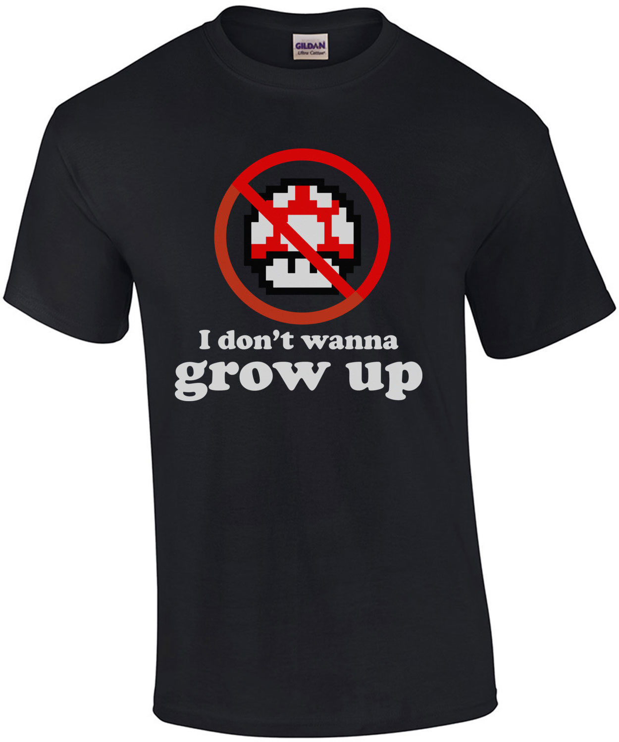 I don't want to grow up - super mario bros mushroom t-shirt