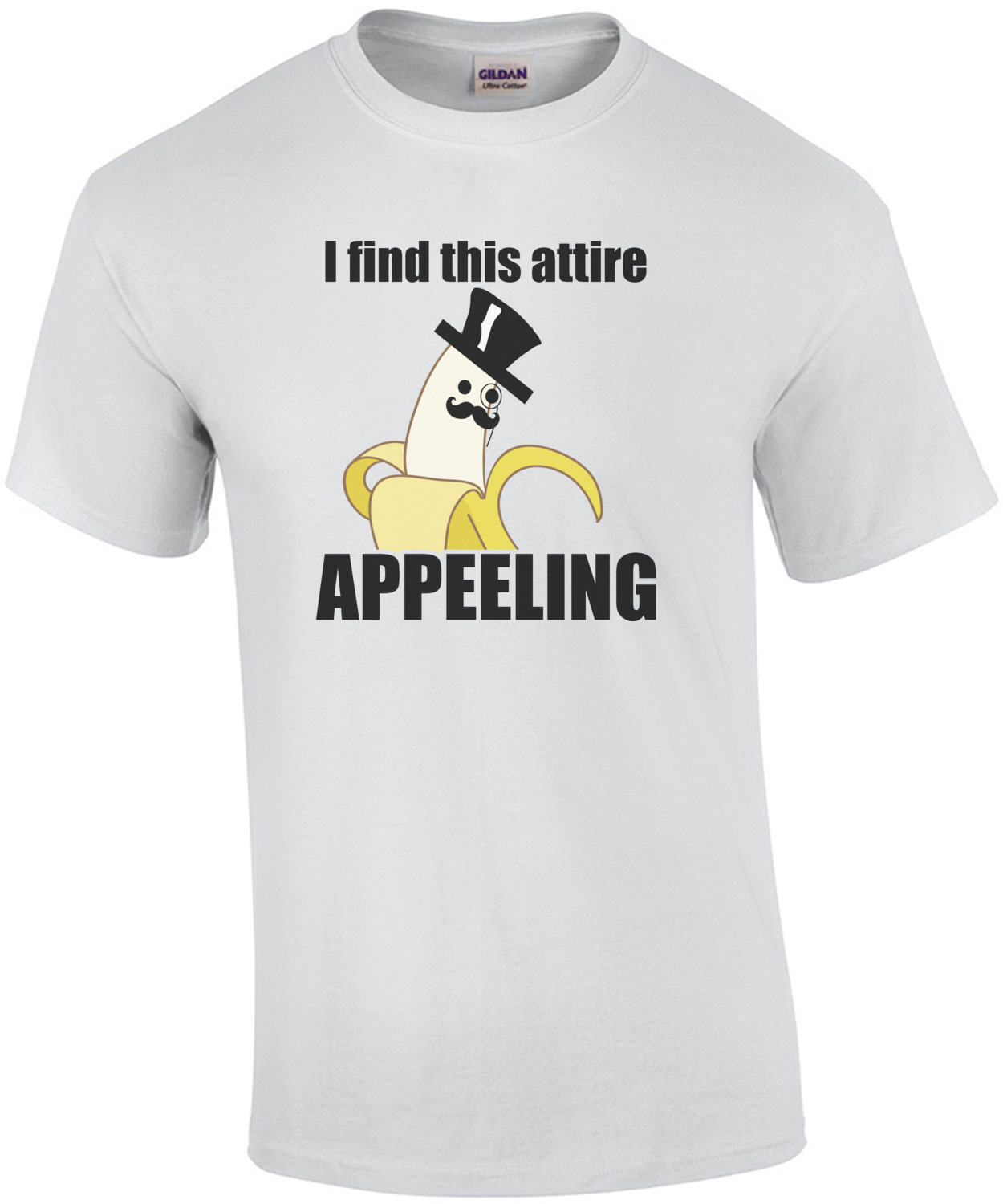 I find this attire appeeling - Pun T-Shirt