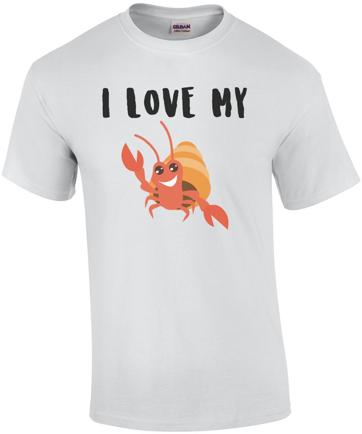 I love my hermit crab - hermit crab t-shirt