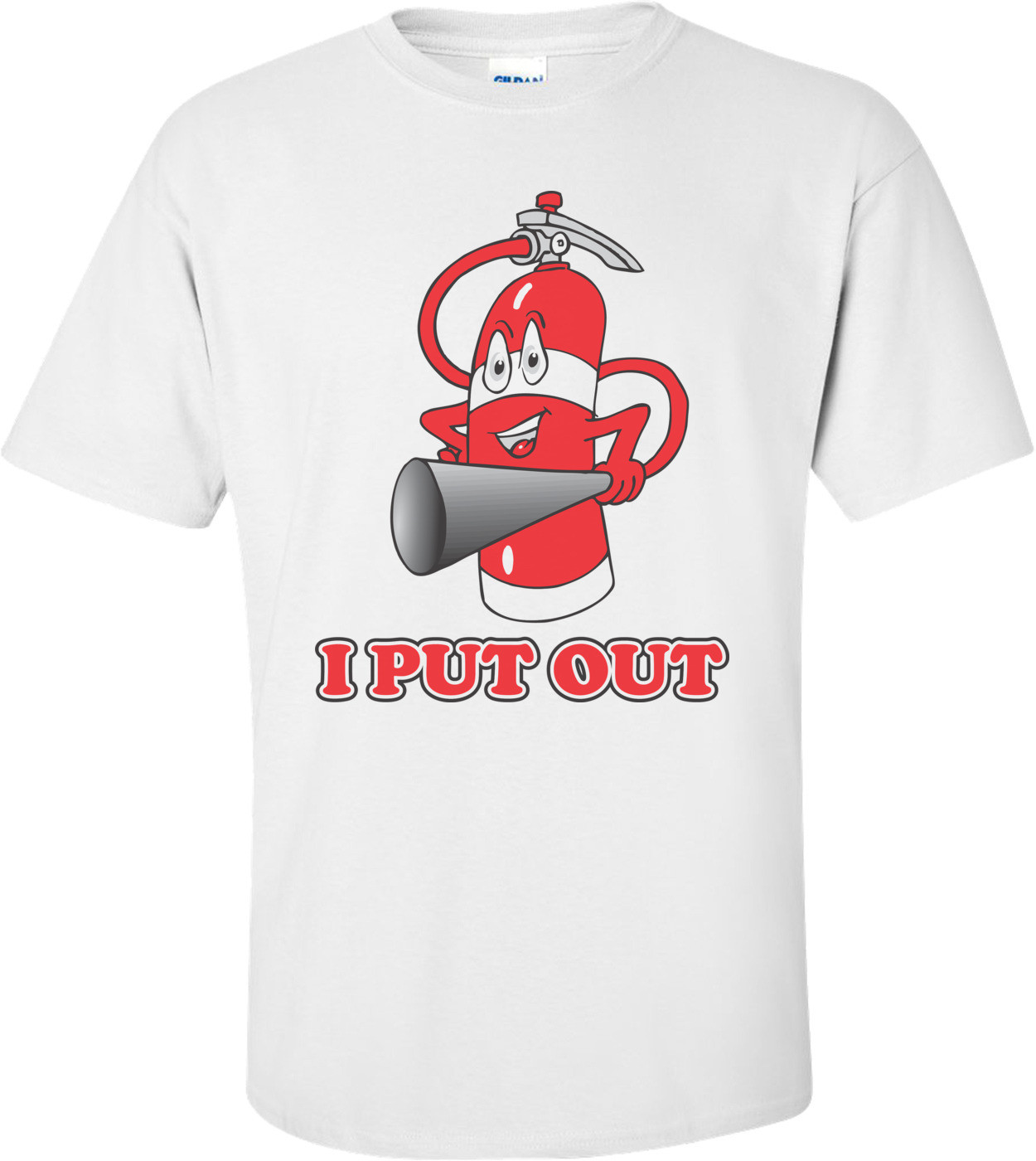 I Put Out (Fire Extinguisher) T-shirt