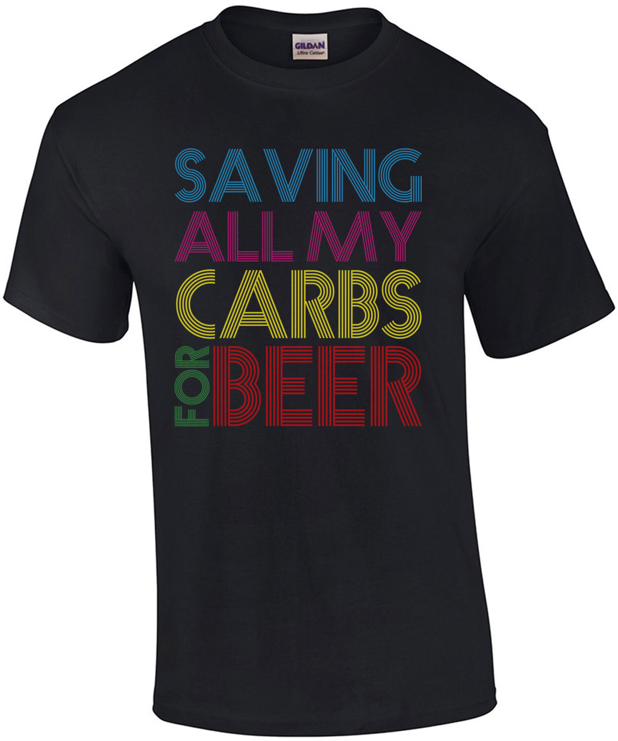 Saving all my carbs for beer - funny beer drinking t-shirt