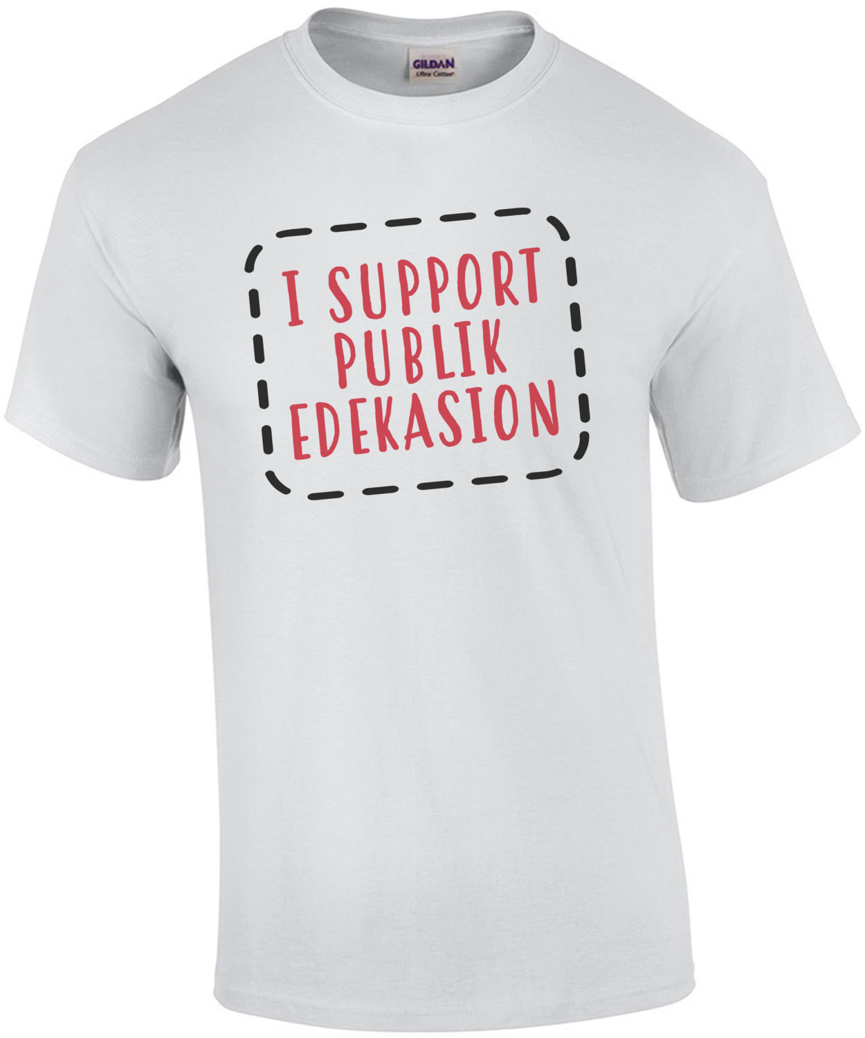 I Support Publik Edekasion T-Shirt