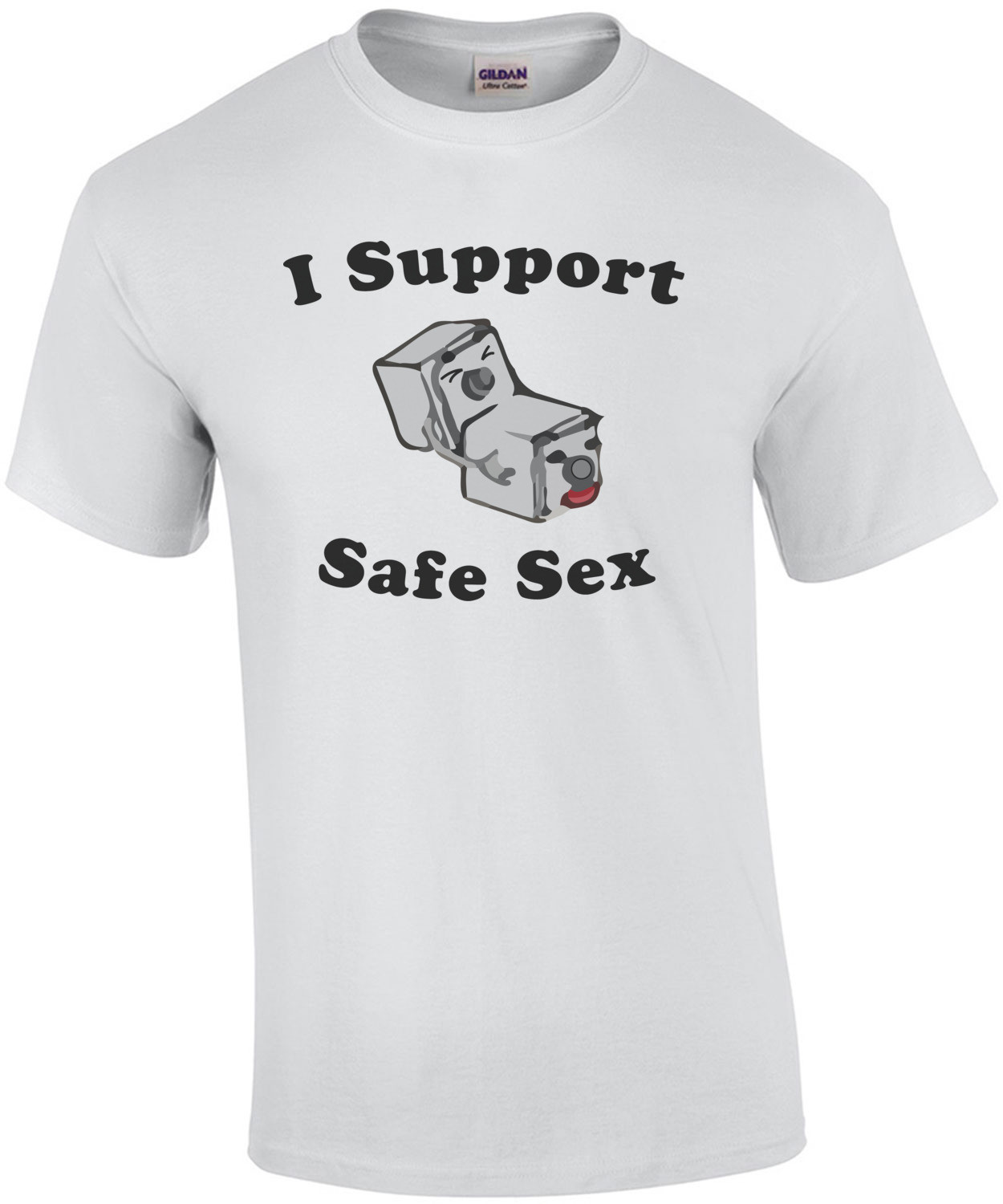I Support Safe Sex - Funny T-Shirt